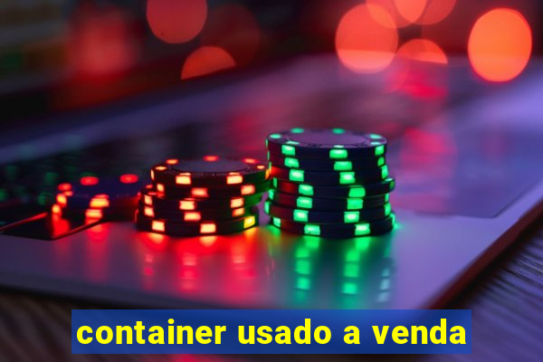 container usado a venda